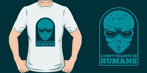 This I Don't Believe In Humans Quote design is perfect for print and merchandising. You can print this design on a T-Shirt, Hoodie, Poster and more merchandising according to your needs.