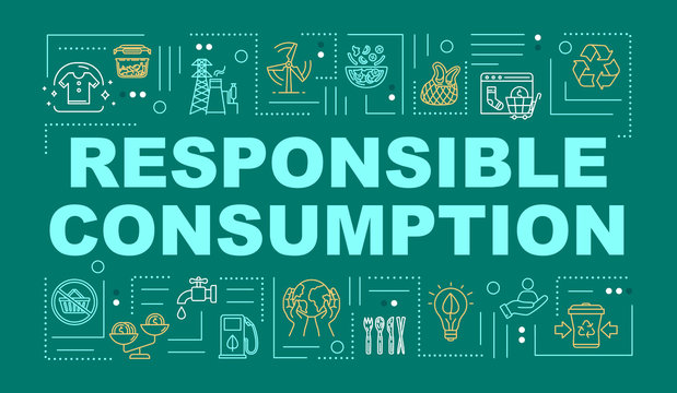 Responsible consumption word concepts banner. Recycling, eco friendly production. Infographics with linear icons on mint background. Isolated typography. Vector outline RGB color illustration