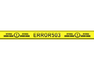 ERROR 503. Yellow warning tapes