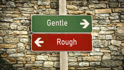 Street Sign Gentle versus Rough