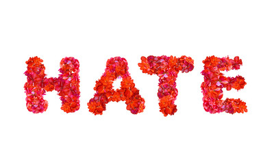 Hate text in capital letters using flowers to layout font on solid background