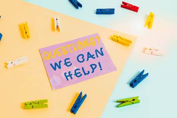 Conceptual hand writing showing Questionsquestion We Can Help. Concept meaning offering help to...