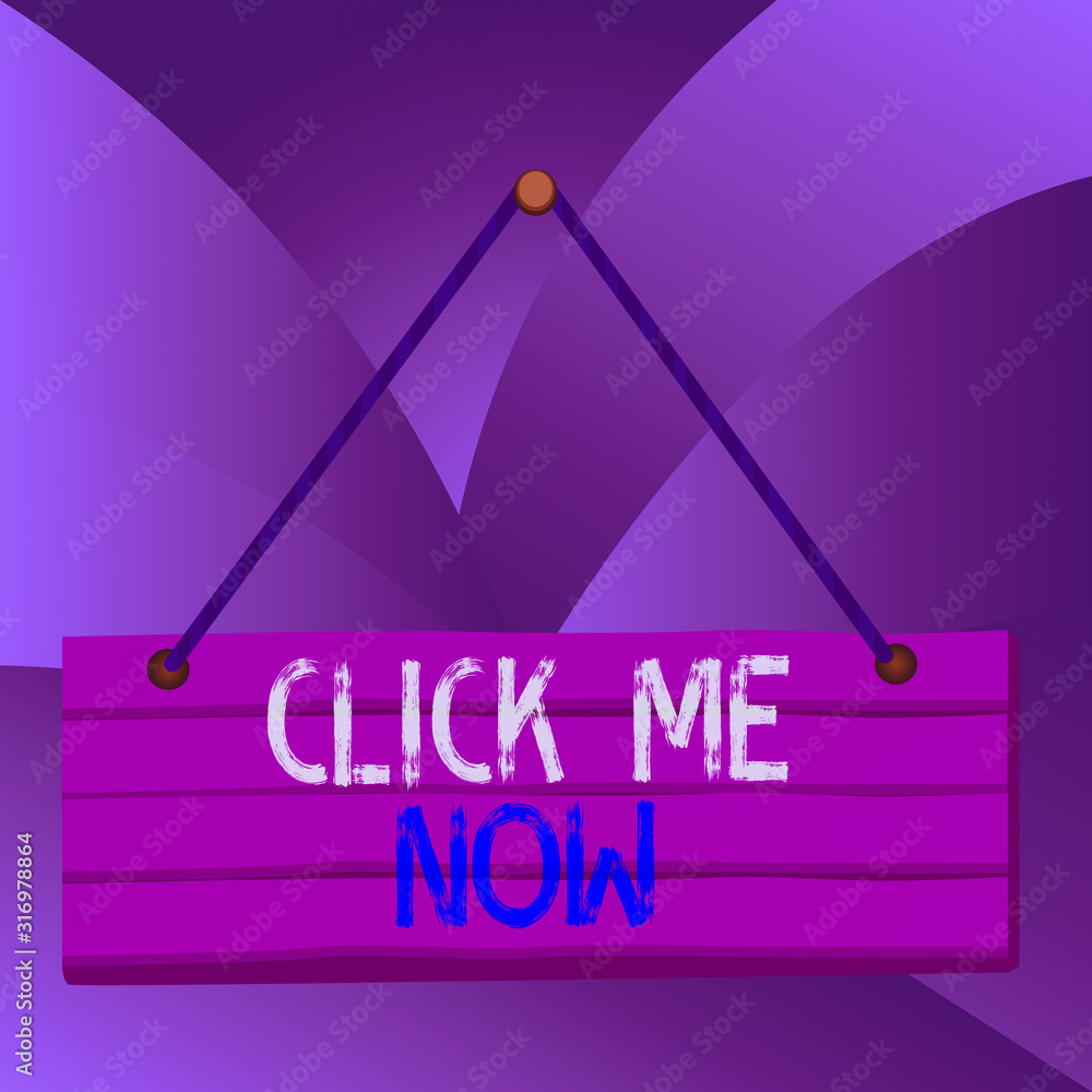 Poster handwriting text click me now. conceptual photo internet helping desk press the button online icon n