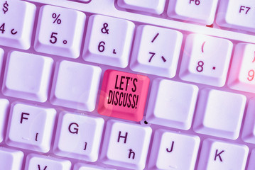 Word writing text Let S Discuss. Business photo showcasing asking someone to talk about something...
