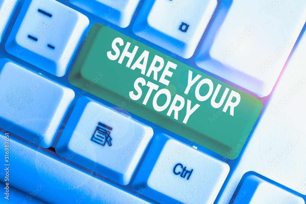 Poster writing note showing share your story. business concept for asking someone to about himself write li