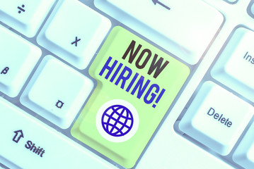 Word writing text Now Hiring. Business photo showcasing finding evaluating working relationship...