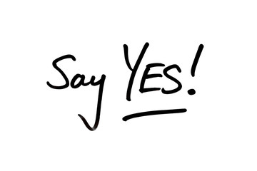 Say YES!