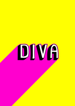 Cartoon, comic style quote with text "Diva" and long pink shadow. Yellow background. Urban, city graffiti style design.	