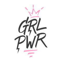 GRL PWR handwritten inscription with crown. Girl Power feminism quote, woman motivational slogan. Creative typography for print, posters and t-shirts. Vector illustration.