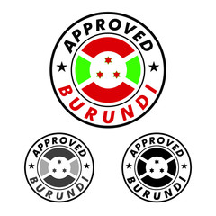 Obraz premium Vector Stamp of Approved logo with Burundi Flag in the round shape on the center