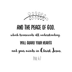 And the peace of God, which transcends all understanding, will guard your hearts and your minds in Christ Jesus. Calligraphy saying for print. Vector Quote 