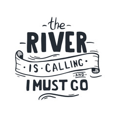 Lettering of kayaking quote. Rafting banner. Vector illustration.