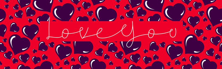 Love you greeting card on Valentine day vector banner design with hearts pattern in background, pattern is seamless.