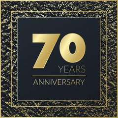 70 Years Anniversary gold symbol. Vector sign. Golden grunge pattern. Glitter illustration for congratulation, celebration, frame, design, decoration, web banner, invitation, jubilee