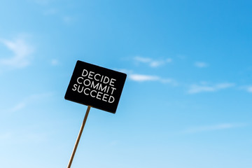 Motivational and Life Inspirational Quotes - Decide, Commit, Succeed.