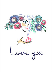 Greeting card to sweetheart. Girl with flowers in the hair and a heart on a palm. Hand-lettered Love You phrase. Valentines Day, Wedding day, Mothers Day concept. Romance concept