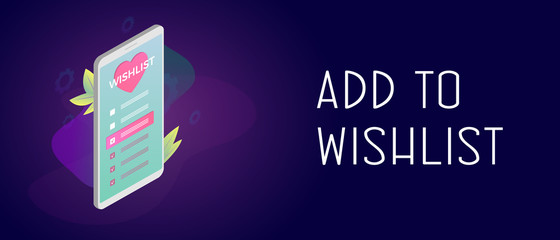 Wishlist isometric vector banner. Smartphone with a heart and a list with checkmarks of favorite wish items for shopping. Header and footer banner template with text for internet store website
