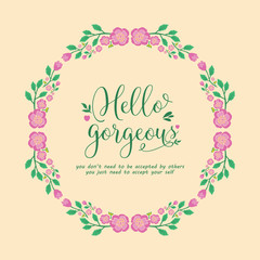Seamless shape of leaf and flower frame, for hello gorgeous invitation card template design. Vector