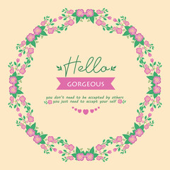 Beautiful of leaf and pink wreath frame, for hello gorgeous invitation card template design. Vector