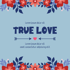 True love greeting card template design, with elegant of leaf and red rose flower frame design. Vector