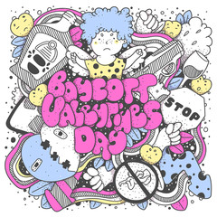 Boycott Valentines Day. Greeting card with lettering and doodles.