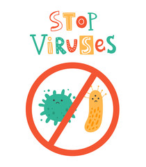 Stop viruses kawaii vector illustration. Viruses hand drown art with cute lettering. Doodle character concept of bacterial infection and microbe isolated on white background