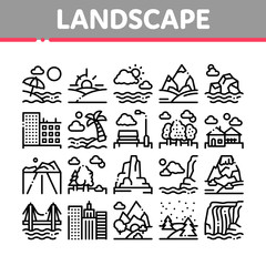 Landscape Travel Place Collection Icons Set Vector Thin Line. City And Seaside, Island And Mountain, Bridge And Park Landscape Concept Linear Pictograms. Monochrome Contour Illustrations