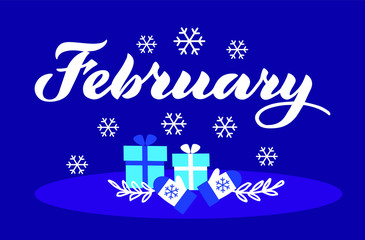 February - vector lettering of hand drawn.  Blue illustration with presents and snowflakes.  Lettering, handwritten words, design elements. EPS 10