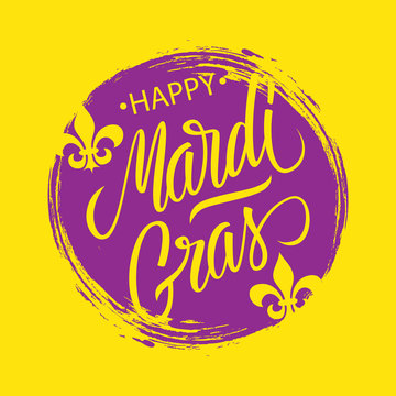 Happy Mardi Gras greeting card with circle brush stroke backgroud and calligraphic lettering text design. Fat Tuesday vector illustration.