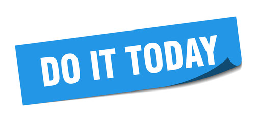 do it today sticker. do it today square sign. do it today. peeler