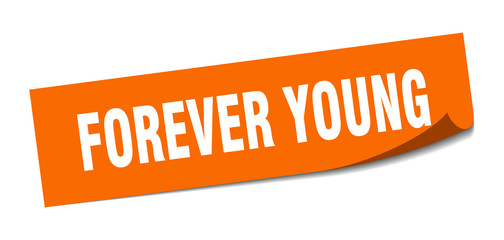 forever young sticker. forever young square sign. forever young. peeler