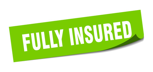 fully insured sticker. fully insured square sign. fully insured. peeler