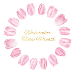 Hand Drawn Watercolor Pink Tulip Wreath Isolated on White Background. Soft and Tender Colors. Good for Cards, Invitations, Logo, Banner, Celebration, Happy Birthday Party, Valentine's Day and Other