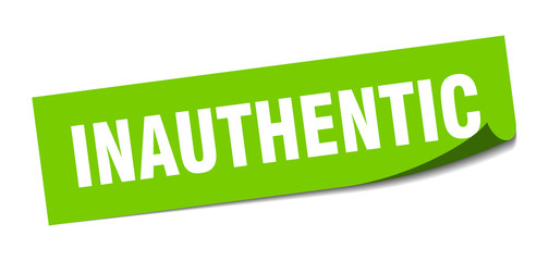 inauthentic sticker. inauthentic square sign. inauthentic. peeler