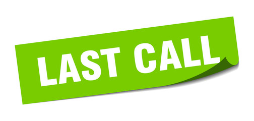 Fototapeta premium last call sticker. last call square sign. last call. peeler