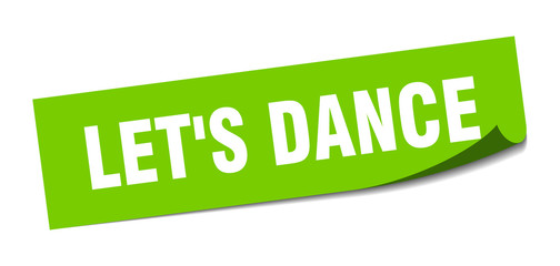Fototapeta premium let's dance sticker. let's dance square sign. let's dance. peeler