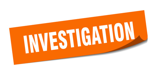 investigation sticker. investigation square sign. investigation. peeler