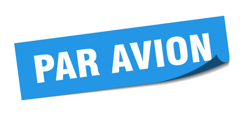 par avion sticker. par avion square sign. par avion. peeler