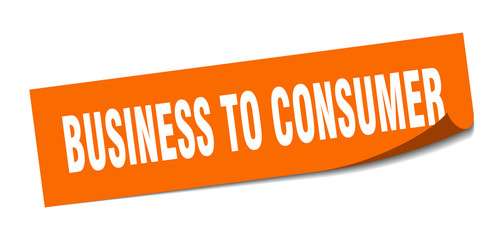 business to consumer sticker. business to consumer square sign. business to consumer. peeler