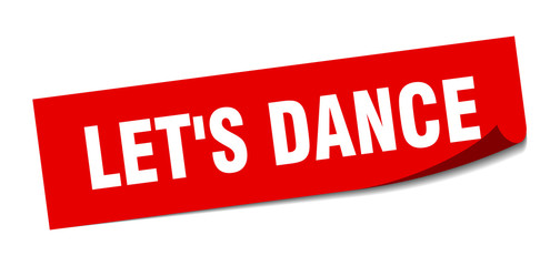 let's dance sticker. let's dance square sign. let's dance. peeler