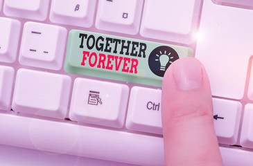 Word writing text Together Forever. Business photo showcasing showing who promise to love one...