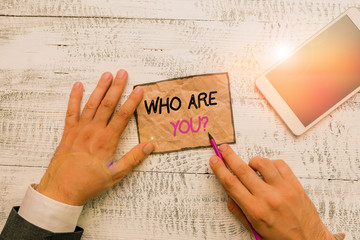 Word writing text Who Are You question. Business photo showcasing Identify yourself description...