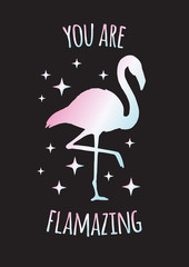 Vector Inspirational quote and holographic doodle sketch flamingo silhouette and stars drawing isolated on black background. You are amazing lettering illustration design