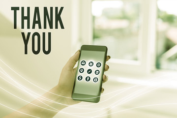 Text sign showing Thank You. Business photo showcasing polite expression used when acknowledging...