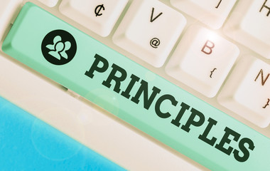 Text sign showing Principles. Business photo text fundamental truth that serves as the base for a...