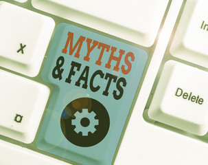 Text sign showing Myths And Facts. Business photo text usually traditional story of ostensibly...