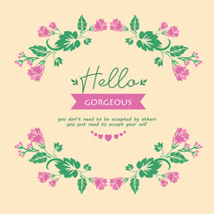 Beautiful Ornament of pink floral frame, for elegant hello gorgeous greeting card wallpaper design. Vector