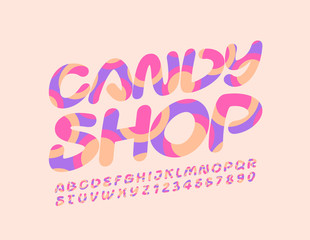 Vector creative logo Candy Shop. Colorful Font with Graphic Style. Artistic Alphabet Letters and Numbers. 
