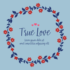 Unique card design, with red wreath frame, for true love romantic celebration. Vector