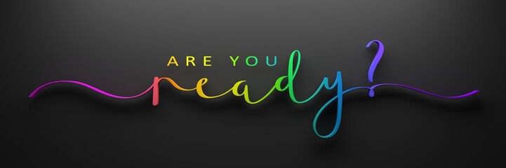 Fototapeta na wymiar 3D Render of ARE YOU READY? rainbow-colored brush calligraphy on dark background